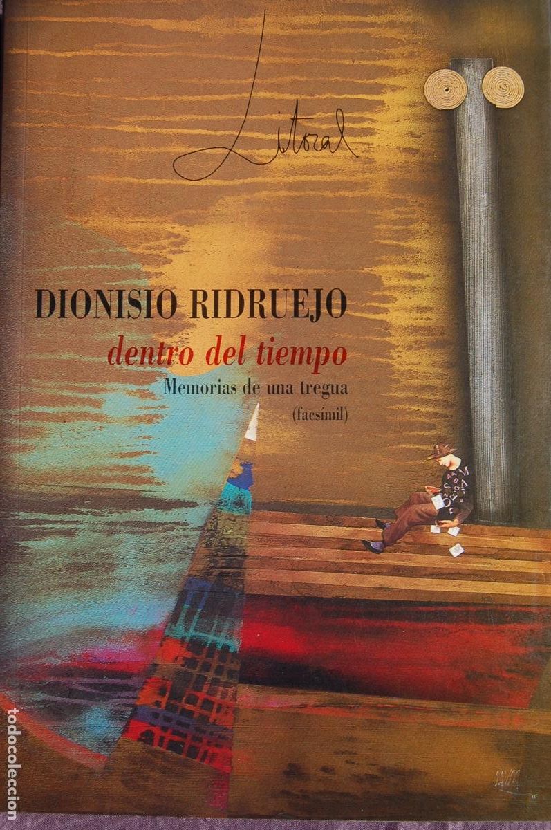 Libros de segunda mano: LITORAL 207-208 DIONISIO RIDRUEJO. Dentro del tiempo. Memorias de una tregua. 175 pp, A&ntilde;o 1995.