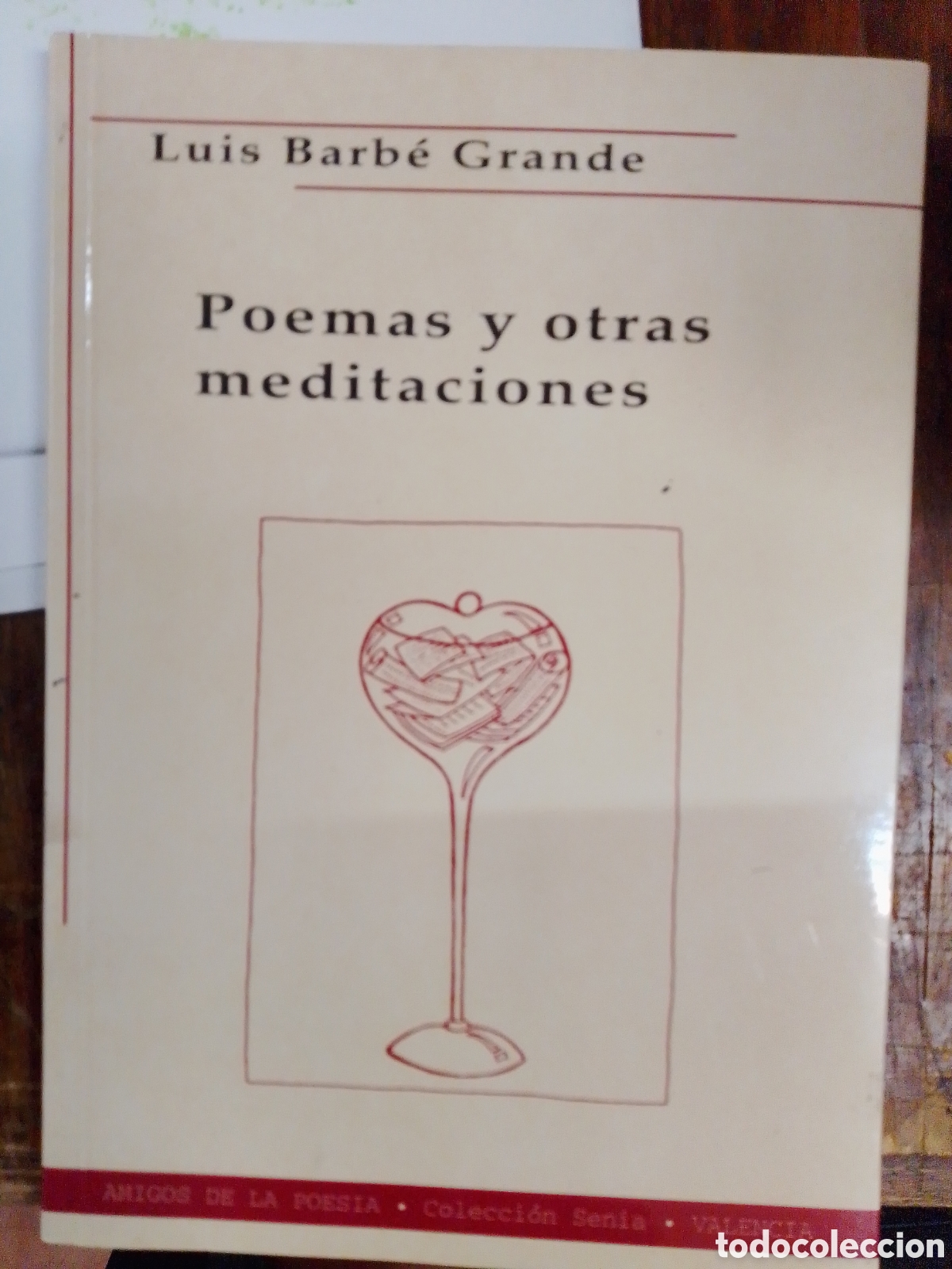 Libros de segunda mano: POEMAS Y OTRAS MEDITACIONES. BARBE GRANDE, LUIS. AMIGOS DE LA POESIA. 1998
