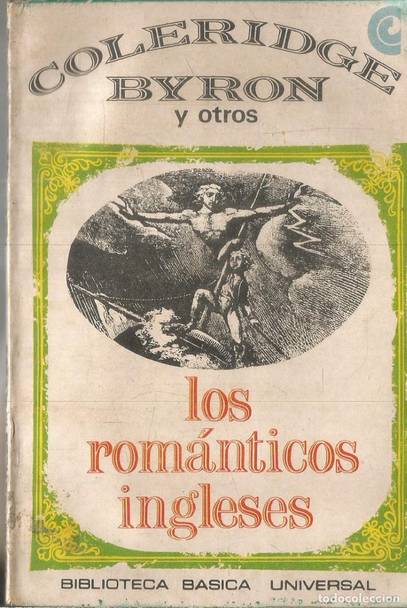 Libros de segunda mano: LOS ROMANTICOS INGLESES. COLERIDGE, BYRON Y OTROS.