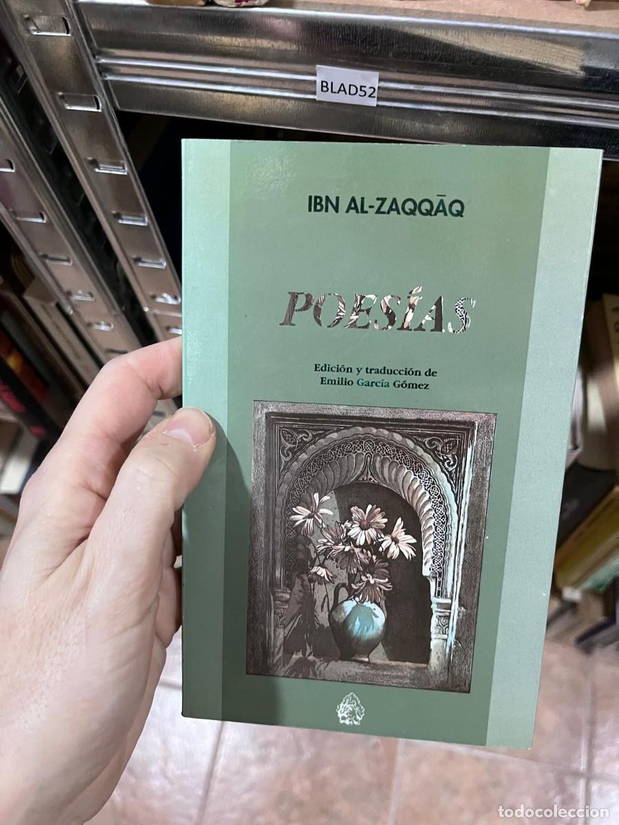 Libros de segunda mano: BLAS52 IBN AL-ZAQQAQ POES&Iacute;AS Edici&oacute;n y traducci&oacute;n de Emilio Garc&iacute;a G&oacute;mez