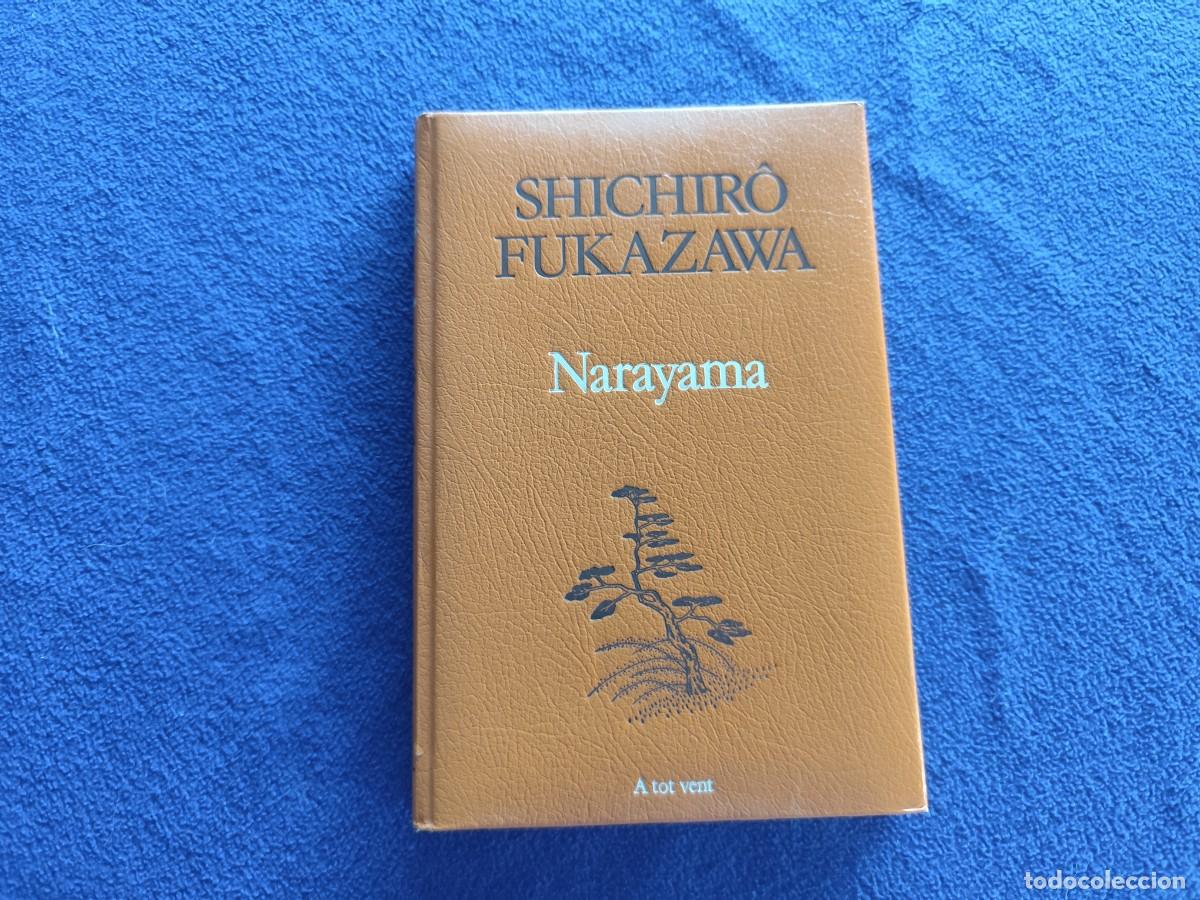 Libros de segunda mano: NARAYAMA Shichiro Fukasawa Ed. Proa 1&ordf; Edici&oacute;n 1984 Idioma Catal&aacute;n Colecci&oacute;n A Tot Vent N&ordm; 209
