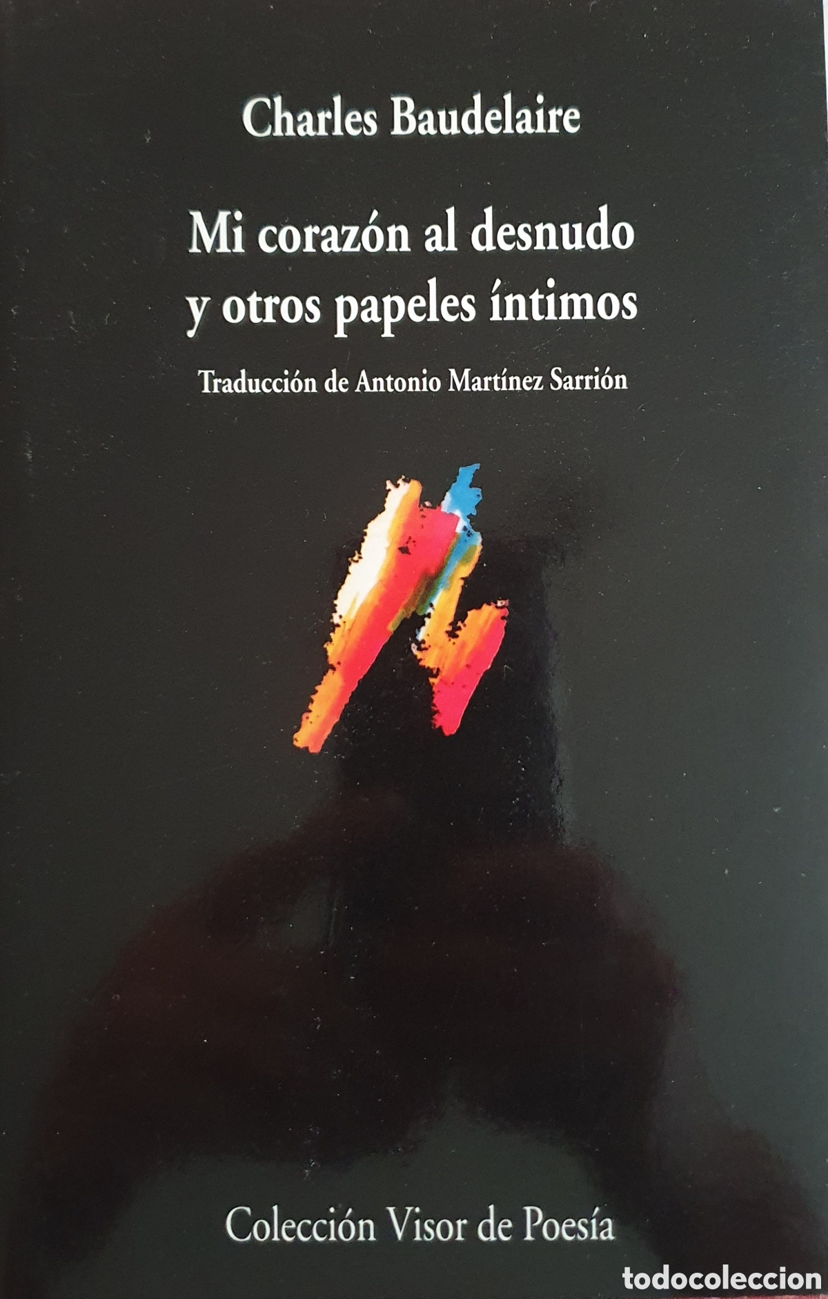 Libros de segunda mano: Charles Baudelaire Mi coraz&oacute;n al desnudo y ....