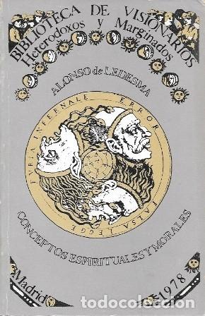 Libros de segunda mano: CONCEPTOS ESPIRITUALES Y MORALES - B. DE VISIONARIOS, HETERODOXOS Y MARGINADOS - A-POE-2572