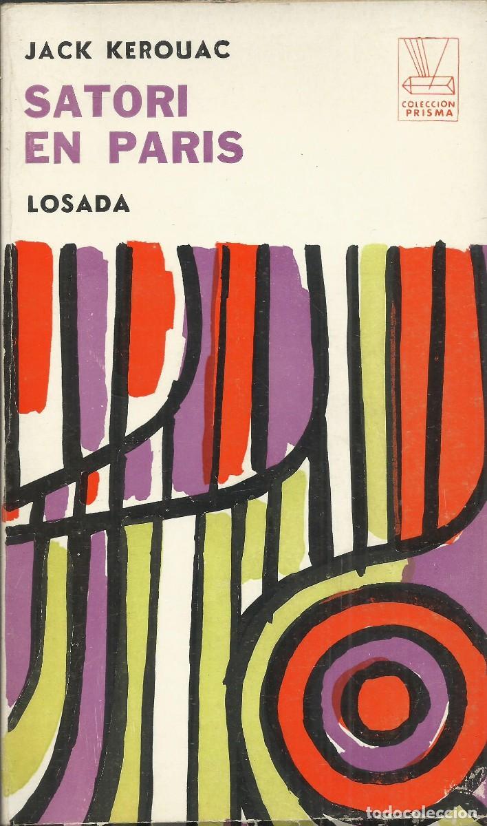 Libros de segunda mano: Satori en Par&iacute;s. Jack Kerouac. Editorial Losada