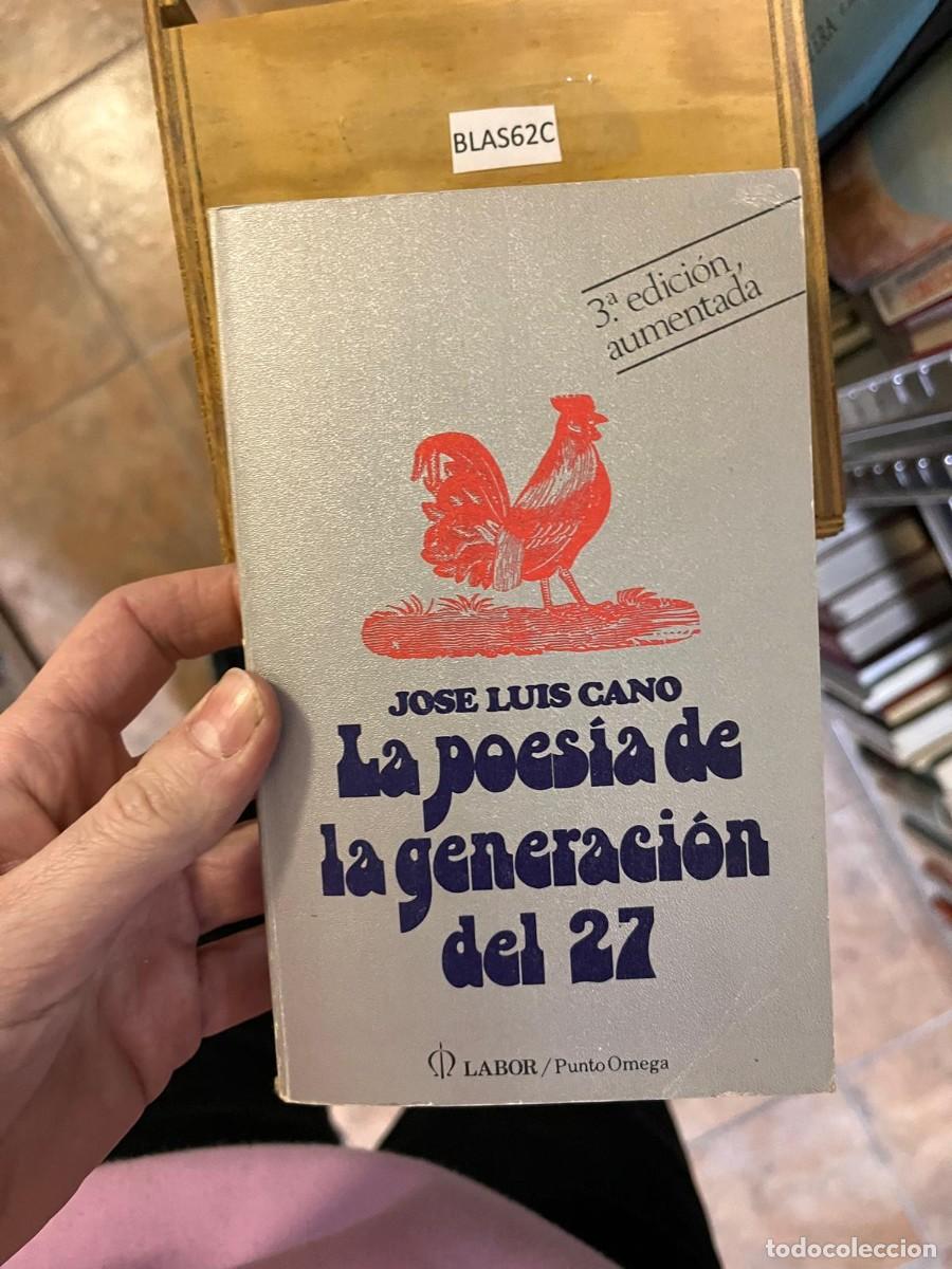 Libros de segunda mano: BLAS62C JOSE LUIS CANO La poesia de la generaci&oacute;n del 27