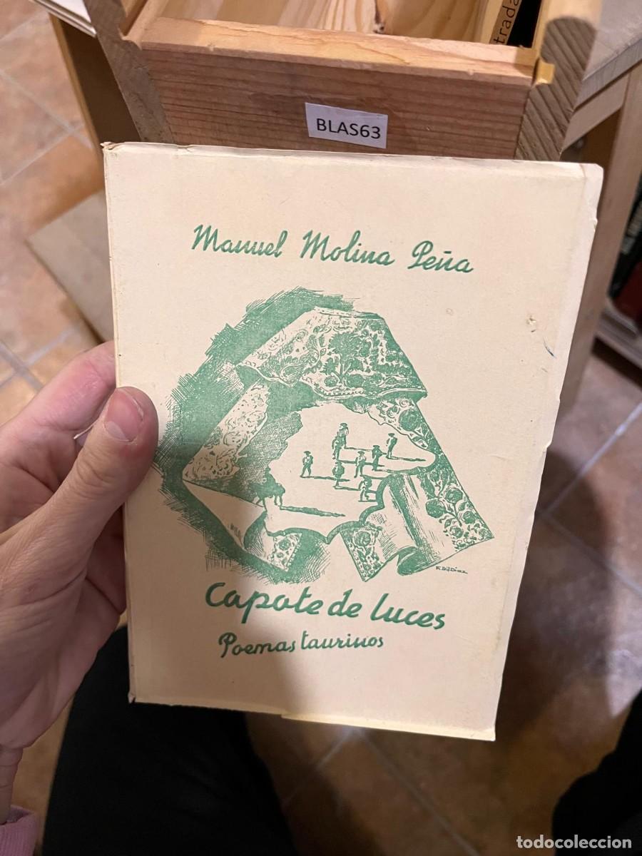 Libros de segunda mano: BLAS63 Manuel Molina Pe&ntilde;a Capote de luces Poemas taurinos