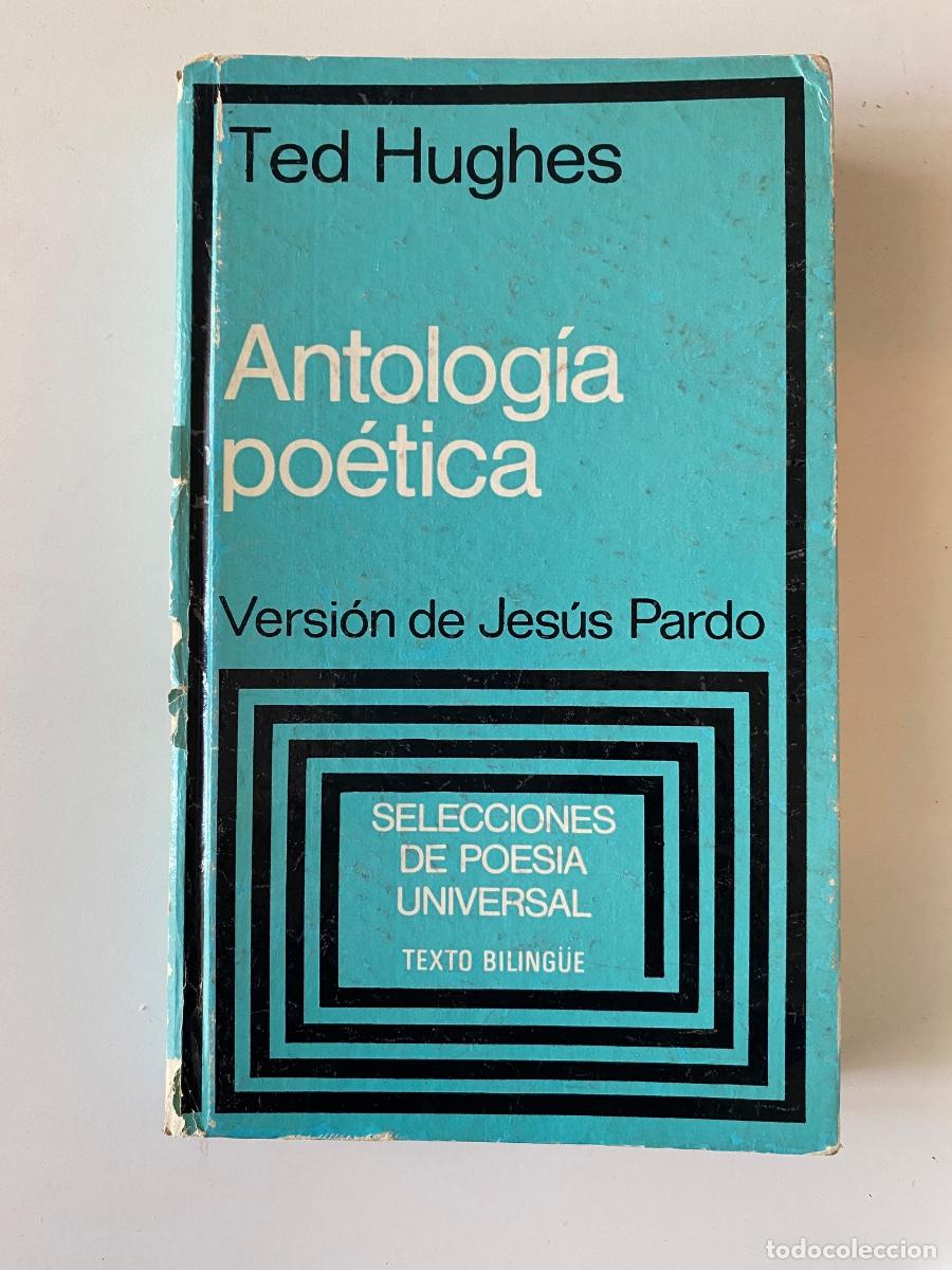 Livres d'occasion: Antolog&iacute;a po&eacute;tica. Ted Hughes. Edici&oacute;n biling&uuml;e