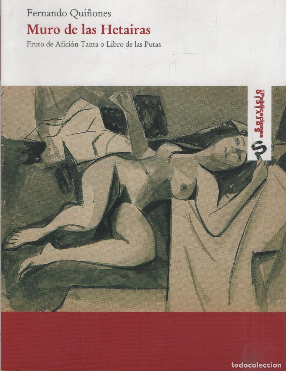 Libros de segunda mano: Muro de las Hetairas. Fernando Qui&ntilde;ones. Unicaja/Fund.Fernando Qui&ntilde;ones. 2006.