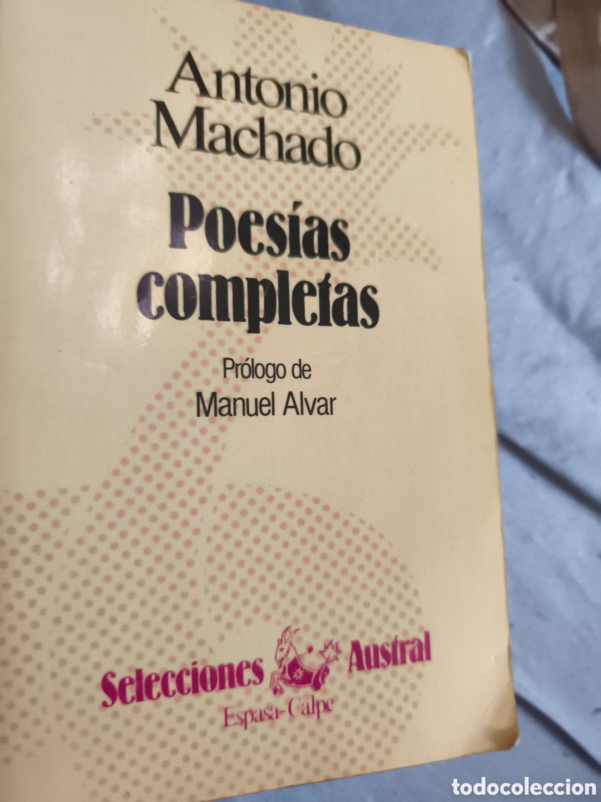 Libros de segunda mano: Antonio Machado poes&iacute;as completas pr&oacute;logo Manuel Alvar