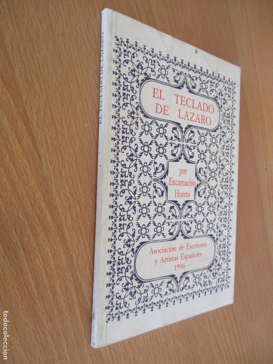 Second hand books: ENCARNACI&Oacute;N HUERTA PALACIOS-EL TECLADO DE L&Aacute;ZARO- 1996-ASOCIACI&Oacute;N DE ESCRITORES Y ARTISTAS ESPA&Ntilde;OLES
