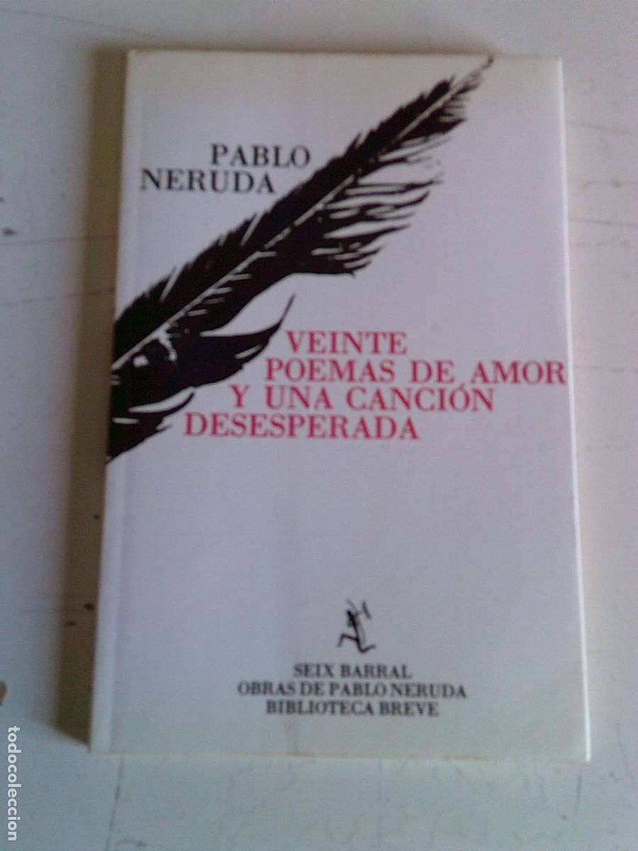 Gebrauchte B&uuml;cher: Veinte po&eacute;mas de amor y una canci&oacute;n desesperada Pablo Neruda