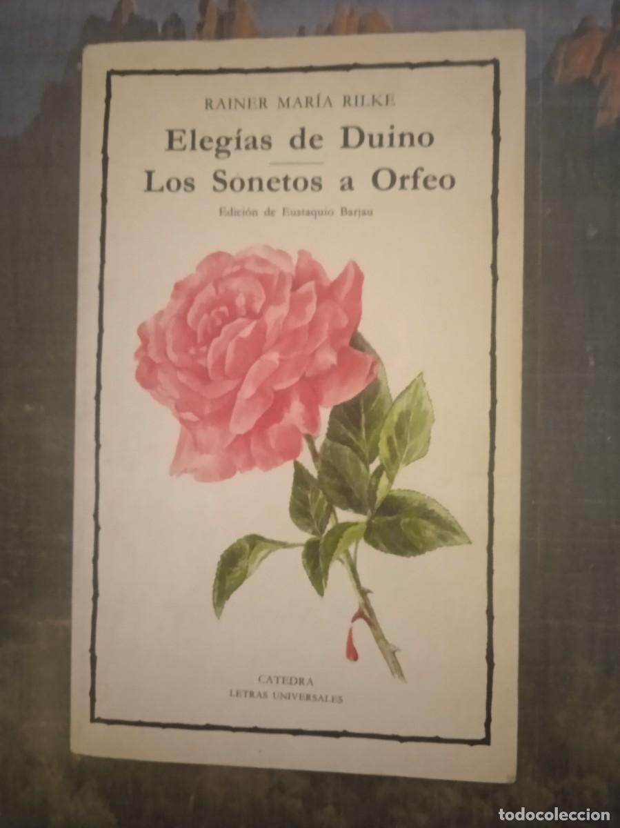 Libri di seconda mano: LAS ELEG&Iacute;AS DE DUINO. LOS SONETOS A ORFEO - Rainer Mar&iacute;a Rilke