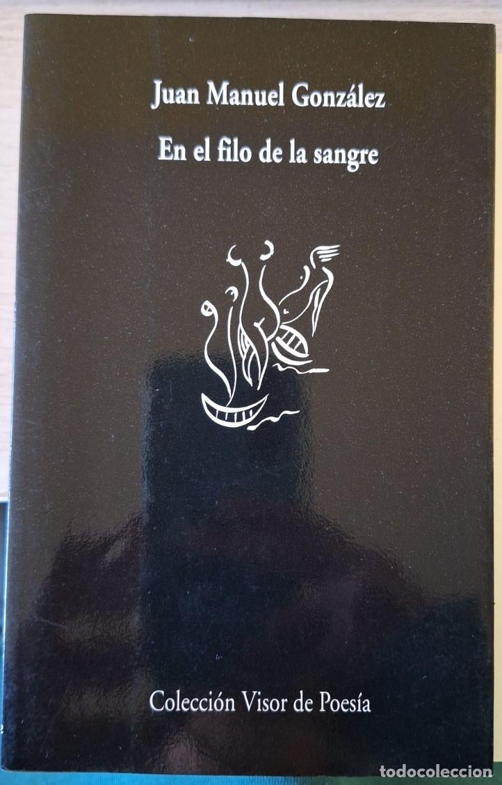 Libros de segunda mano: EN EL FILO DE LA SANGRE. - GONZALEZ, Juan Manuel.