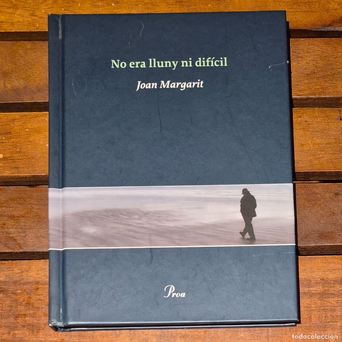 Libros de segunda mano: NO ERA LLUNY NI DIF&Iacute;CIL - JOAN MARGARIT (1a EDICI&Oacute;, CATAL&Agrave;)