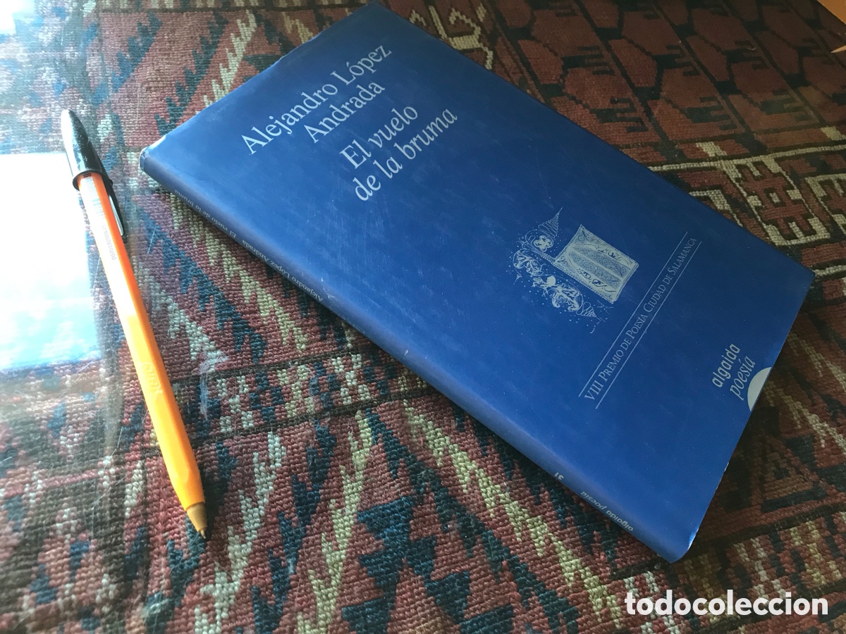 Libros de segunda mano: El vuelo de la bruma. Alejandro L&oacute;pez Andrada. Algaida poes&iacute;a n&ordm; 31