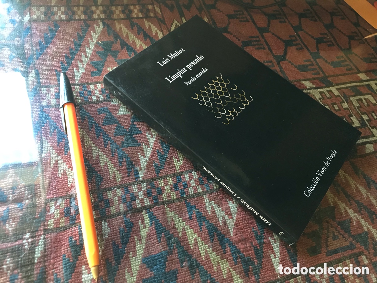 Libros de segunda mano: Limpiar pescado. Poes&iacute;a reunida. Luis Mu&ntilde;oz. Colecci&oacute;n Visor de poes&iacute;a n&ordm; 579