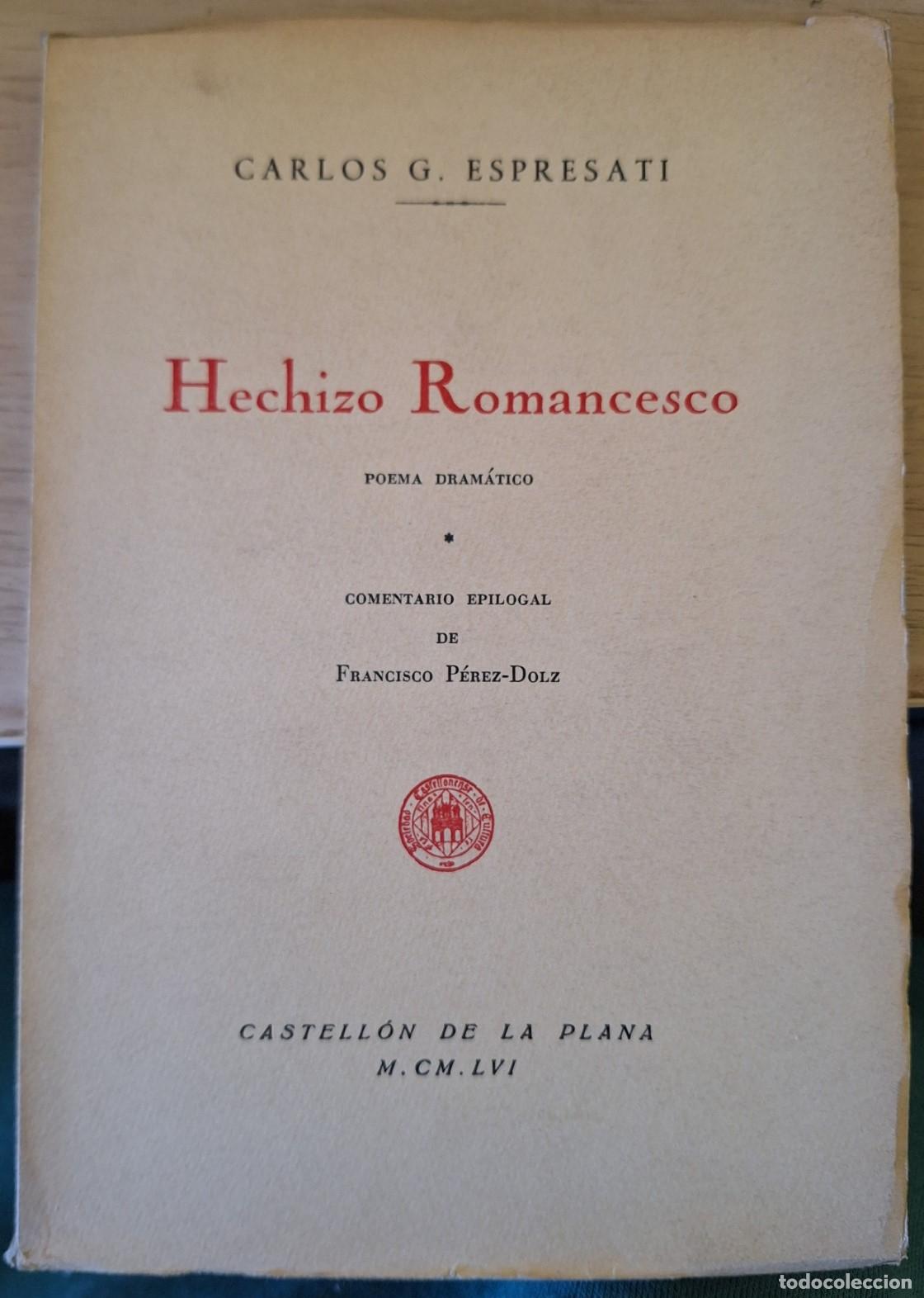 Libros de segunda mano: HECHIZO ROMANCESCO. - ESPRESATI, Carlos G.