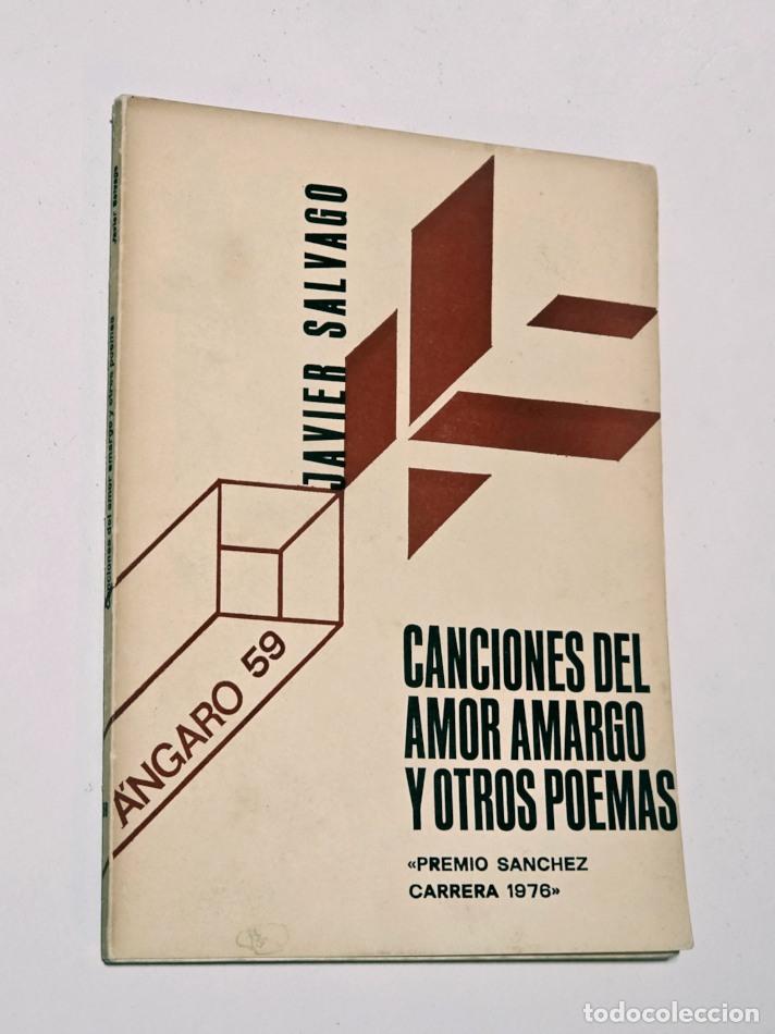 Libri di seconda mano: CANCIONES DEL AMOR AMARGO Y OTROS POEMAS. Premio S&aacute;nchez Carrera 1976. - SALVAGO, Javier