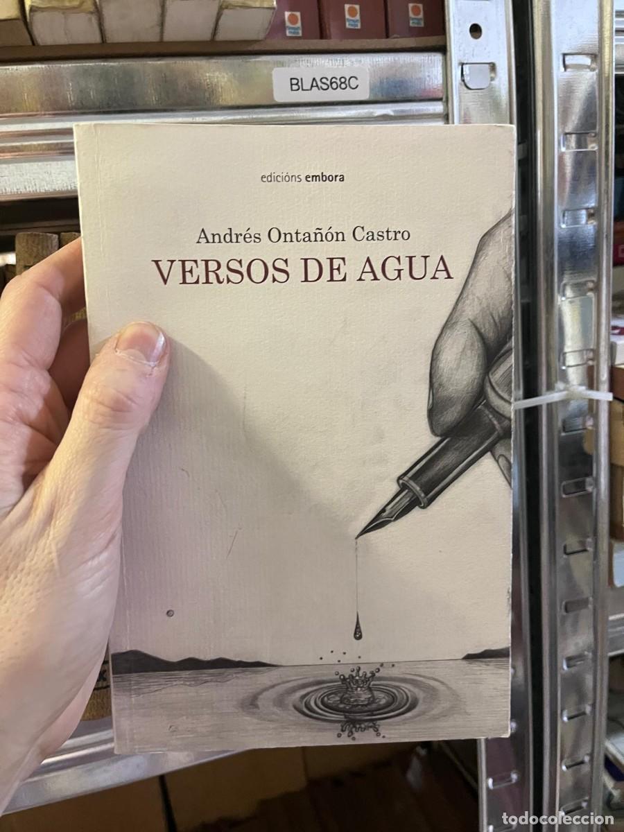 Libros de segunda mano: BLAS68C Andr&eacute;s Onta&ntilde;&oacute;n Castro VERSOS DE AGUA