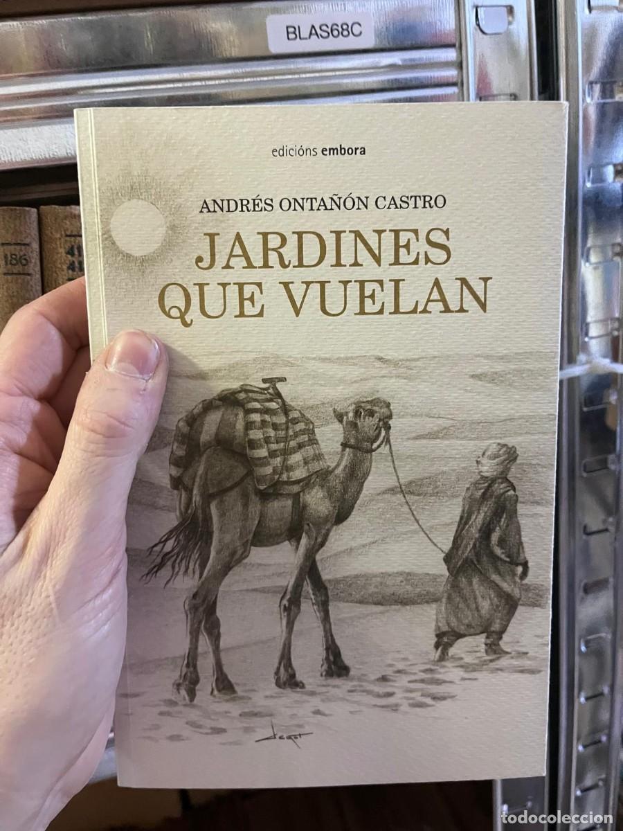 Libros de segunda mano: BLAS68C ANDR&Eacute;S ONTA&Ntilde;&Oacute;N CASTRO JARDINES QUE VUELAN
