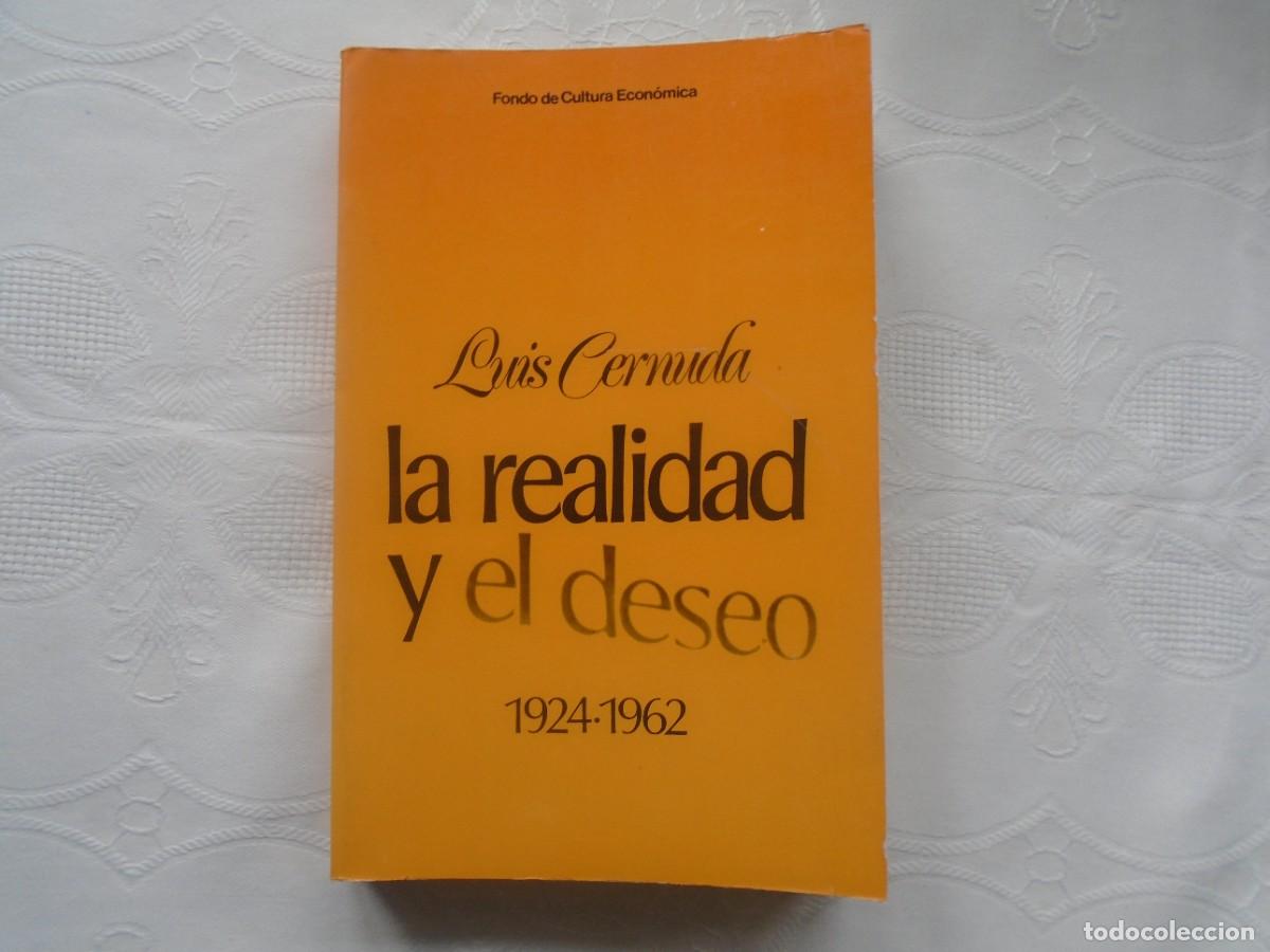 Libros de segunda mano: LUIS CERNUDA (1904-1963). LA REALIDAD Y EL DESEO (1924-1962). 1985. NOVENA REIMPRESI&Oacute;N EN ESPA&Ntilde;A.