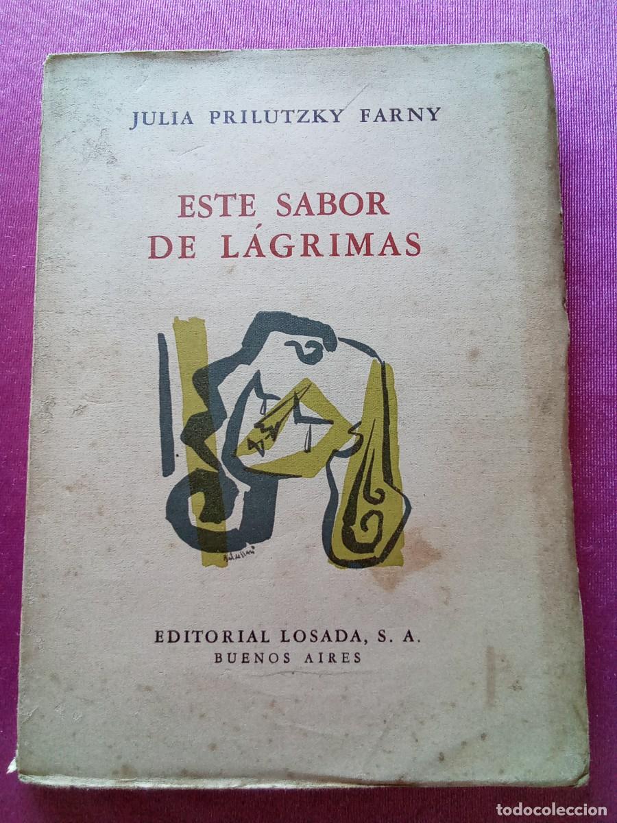 Libros de segunda mano: ESTE SABOR DE L&Agrave;GRIMAS.JULIA PRILUTZKY FARNY.L53 2