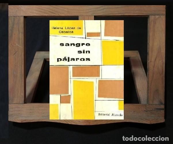 Libros de segunda mano: �F1595 - SANGRE SIN PAJAROS. HELENA LOPEZ DE CEBALLOS. POESIA. EDITORIAL ALAMEDA. MADRID. 1967.