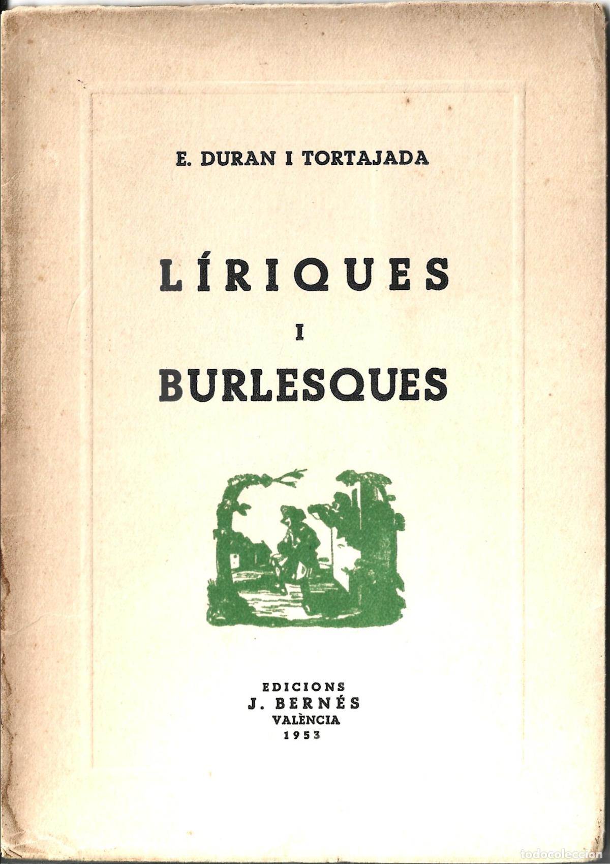 Libros de segunda mano: POESIA-VAL&Egrave;NCIA-L&Iacute;RIQUES I BURLESQUES-ENRIC DURAN I TORTAJADA-DEDICAT&Ograve;RIA AUT&Ograve;GRAFA