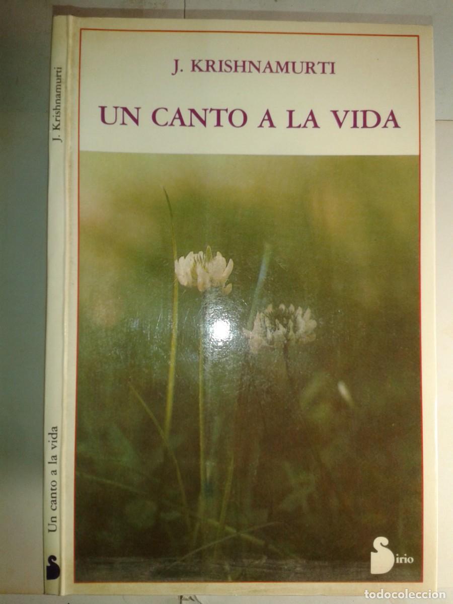 Libros de segunda mano: UN CANTO A LA VIDA 1988 J. KRISHNAMURTI EDICI&Oacute;N FACSIMIL DE 1932 EDITA SIRIO