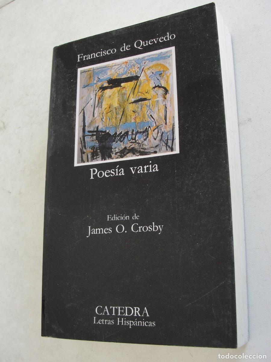 Libros de segunda mano: LETRAS HISPANICAS 134 CATEDRA - QUEVEDO / POESIA VARIA - CROSBY - 1992 - A ESTRENAR SIN USO