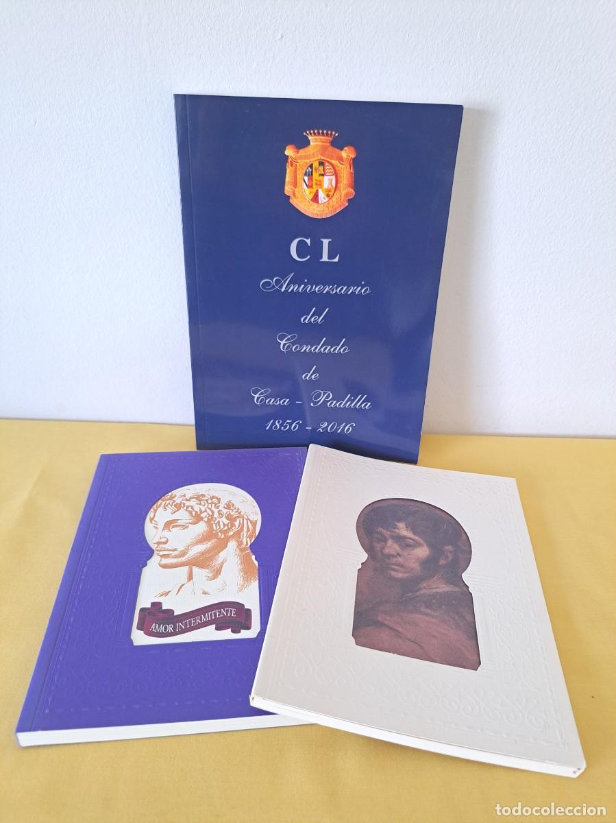 Libros de segunda mano: CARLOS RUIZ PADILLA - CONDADO DE CASA-PADILLA (3 LIBROS) - NO SE VENDEN POR SEPARADO