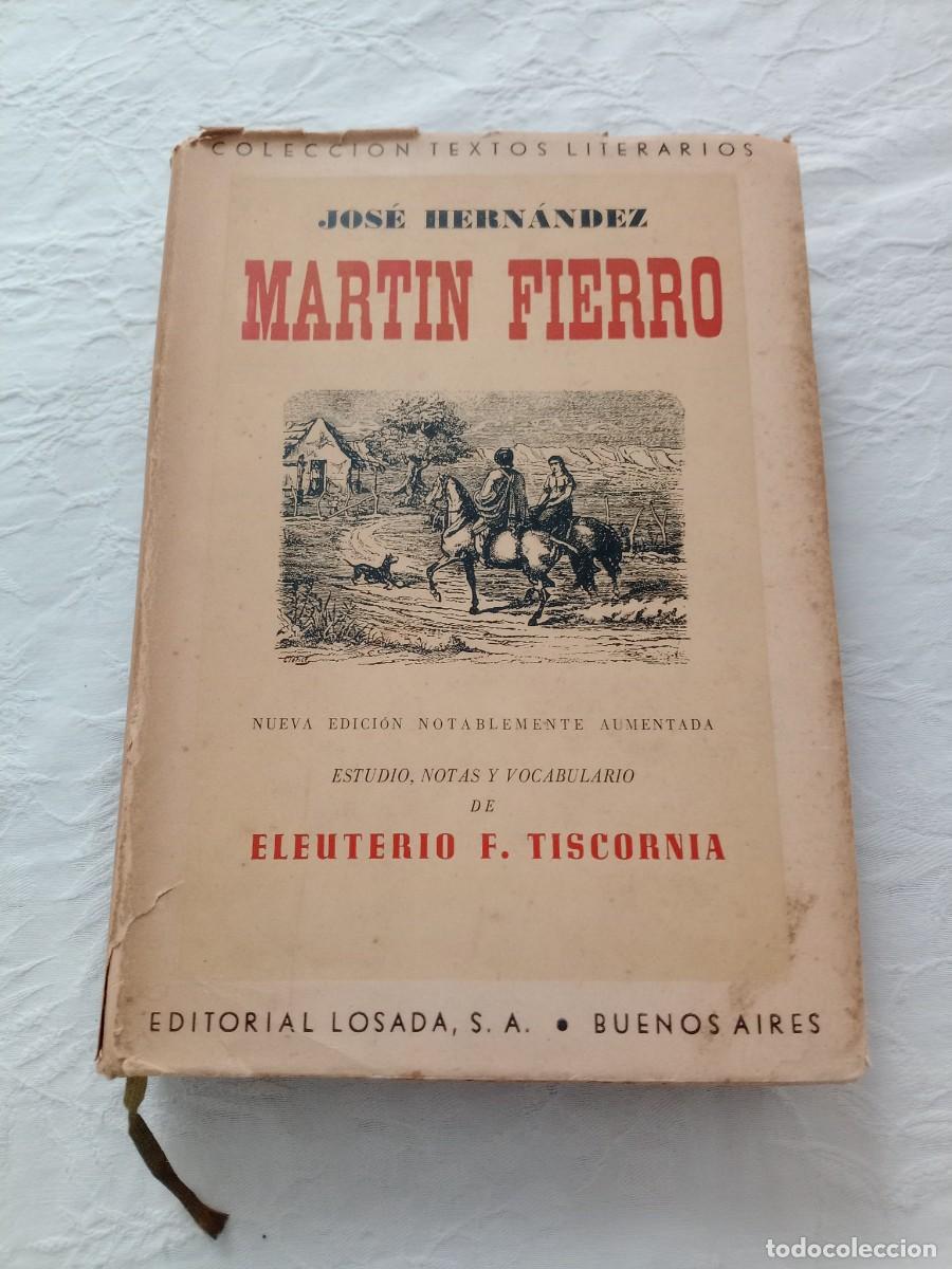 Libros de segunda mano: Jos&eacute; Hern&aacute;ndez &rdquo;Mart&iacute;n Fierro&rdquo; - lenguaje gauchesco - Buenos Aires 1945