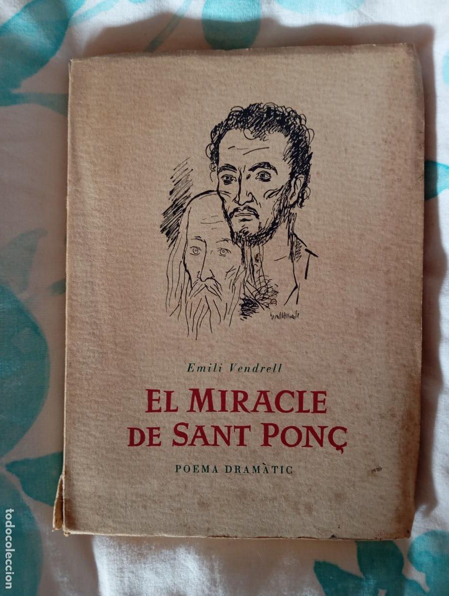 Libros de segunda mano: El miracle de Sant Pon&ccedil; : poema dram&agrave;tic - Vendrell, Emili