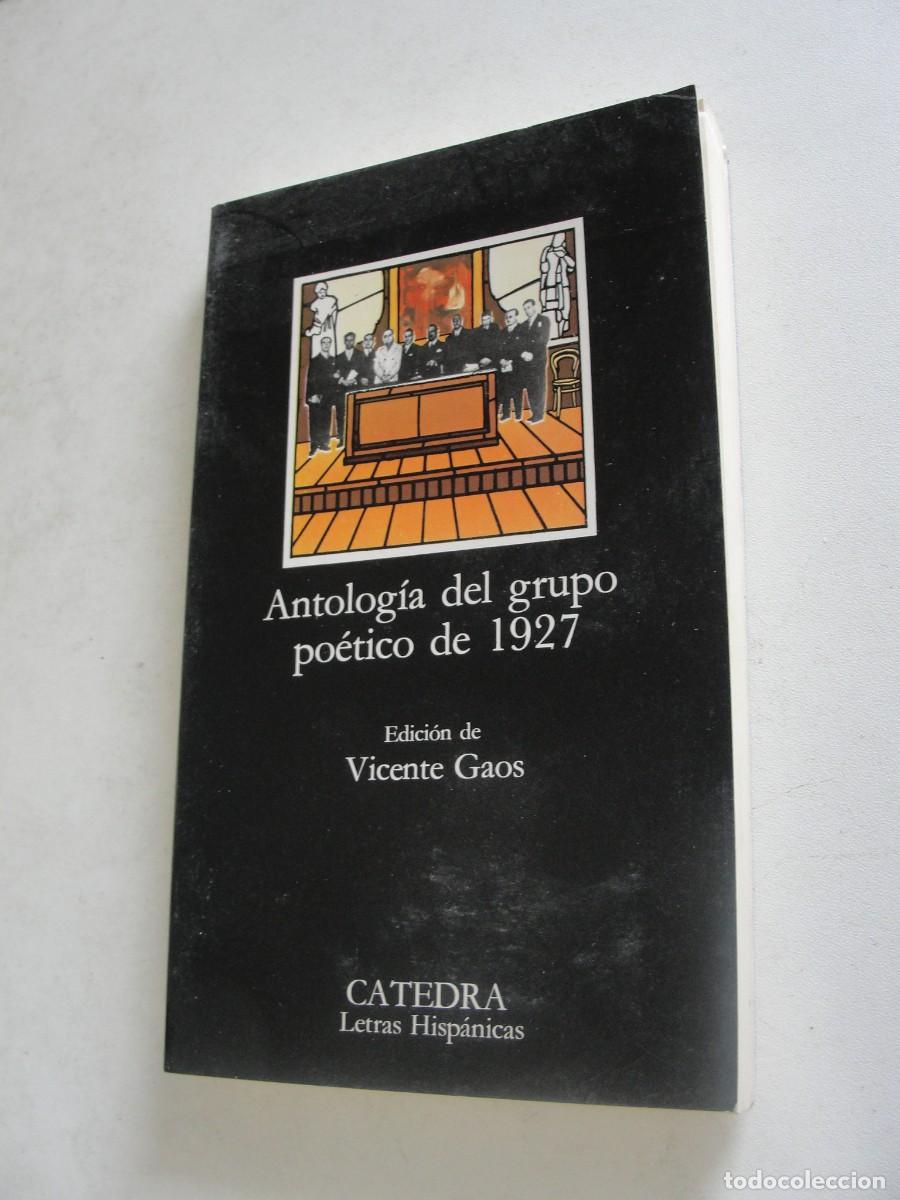 Libros de segunda mano: catedra 30 letras hisp&aacute;nicas - ANTOLOGIA DEL GRUPO POETICO DE 1927 / VICENTE GAOS - SIN USAR 1986
