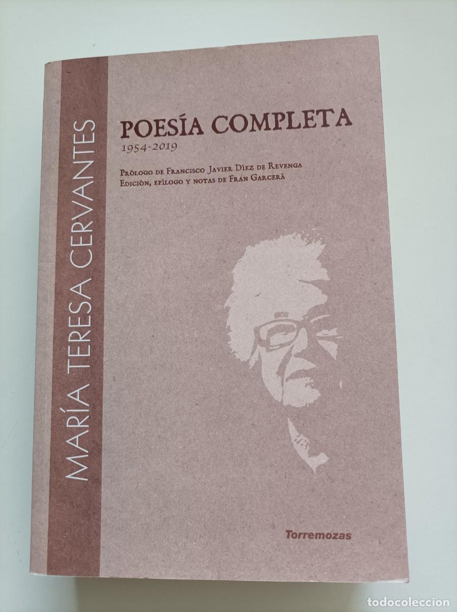 Libros de segunda mano: Poes&iacute;a completa (1954-2019) Mar&iacute;a Teresa Cervantes, Ediciones Torremozas. 2021. DEDICATORIA AUTORA