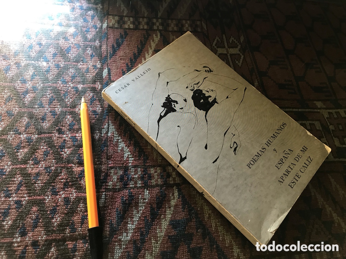 Libros de segunda mano: Poemas humanos. Espa&ntilde;a aparta de m&iacute; este c&aacute;liz. C&eacute;sar Vallejo