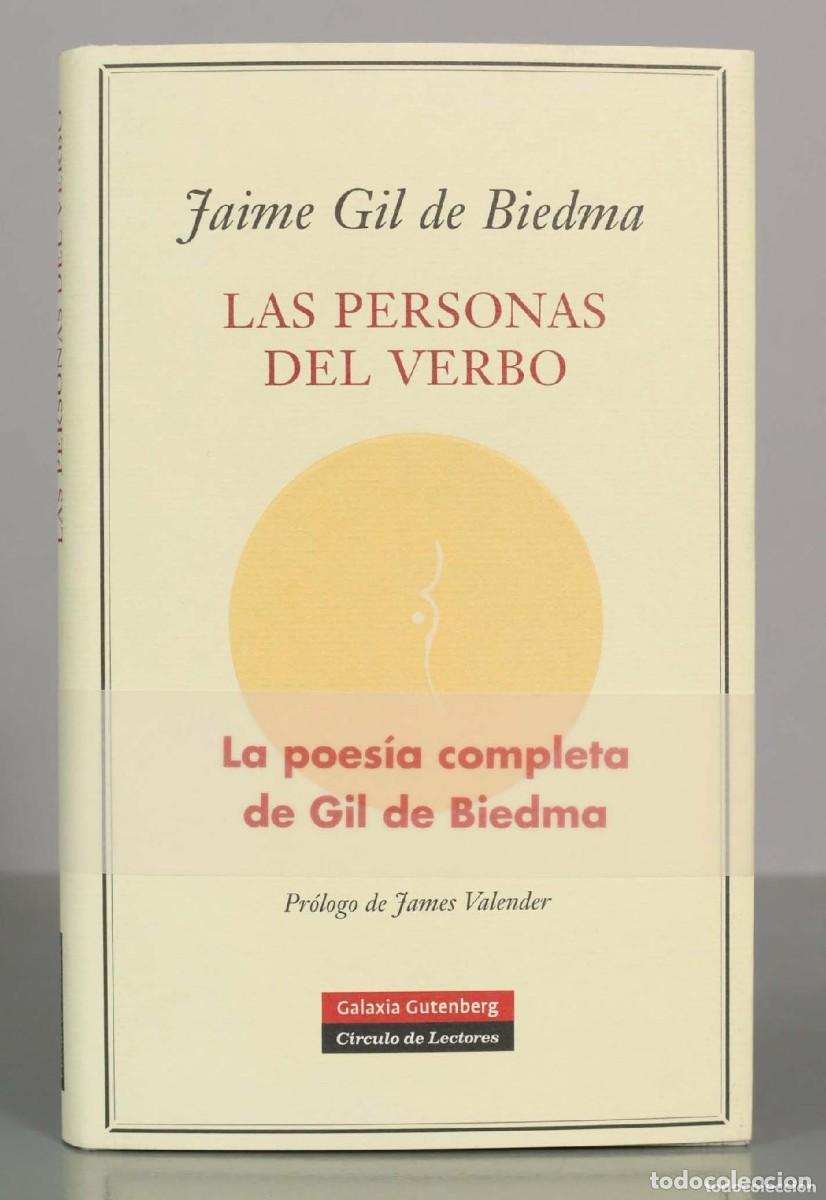 Libros de segunda mano: LAS PERSONAS DEL VERBO - JAIME GIL DE BIEDMA - GALAXIA GUTENBERG 2006 - ( POESIAS COMPLETAS )