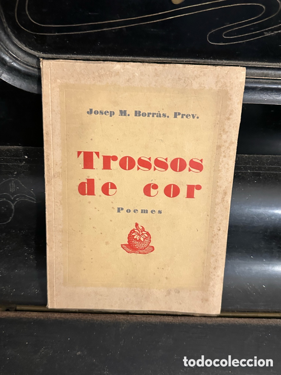 Libros de segunda mano: libro es un ejemplar de poes&iacute;a titulado Trossos de cor del autor Josep M. Borr&agrave;s.