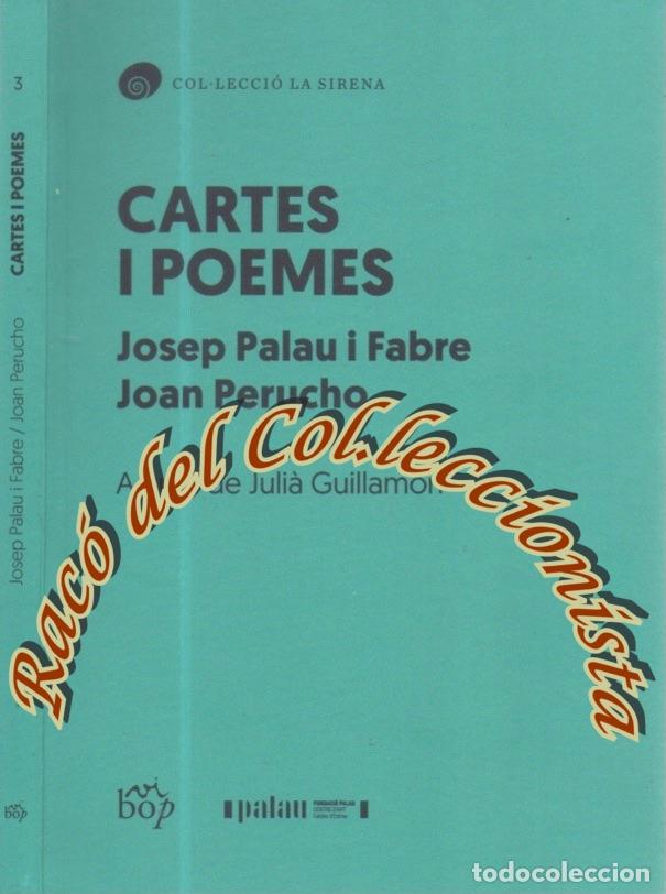 Libros de segunda mano: CARTES I POEMES JOSEP PALAU FABRE I JOAN PERUCHO, FUNDACIO PALAU , LA SIRENA N. 138, 2024