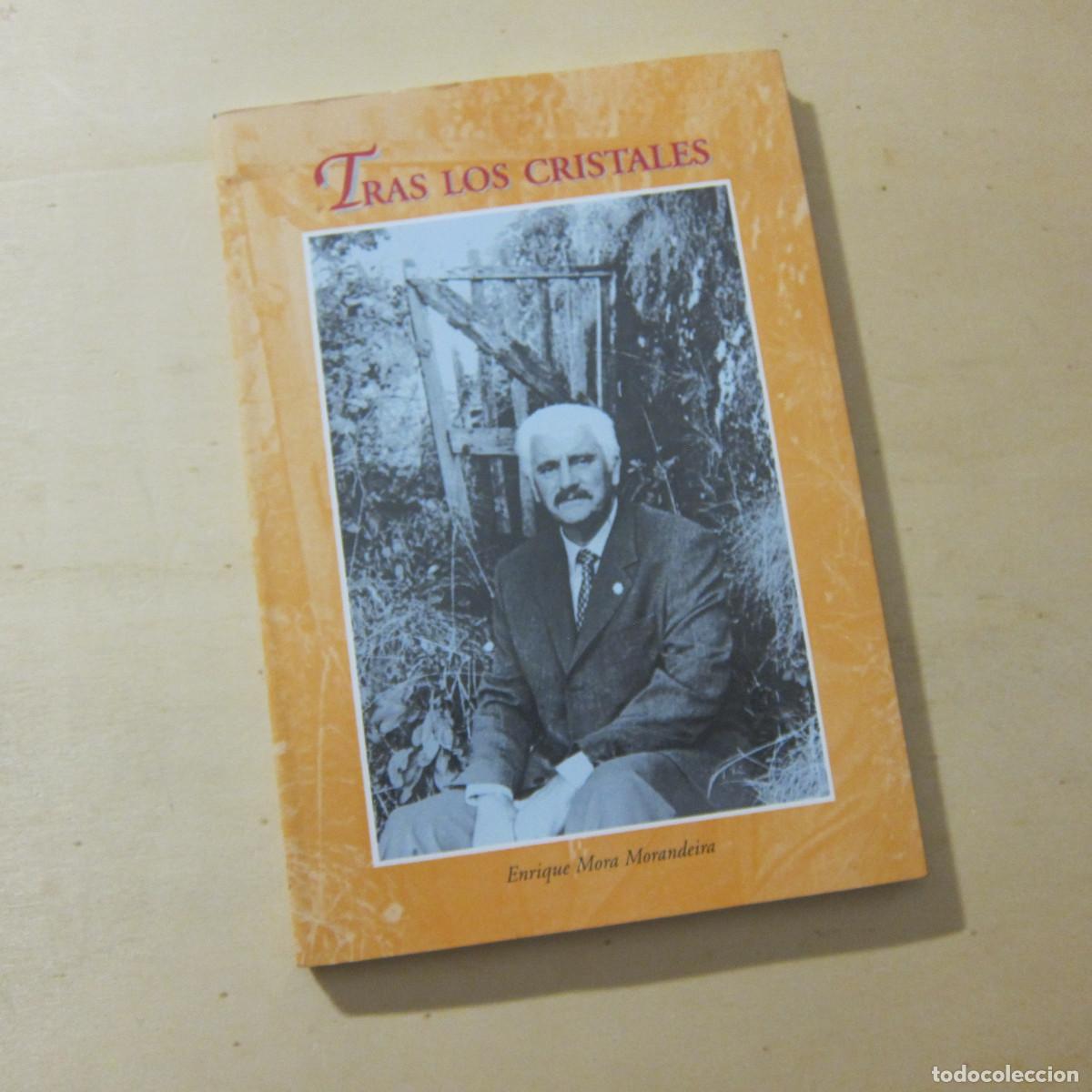 Libros de segunda mano: TRAS LOS CRISTALES - ENRIQUE MORA (EM) POES&Iacute;A