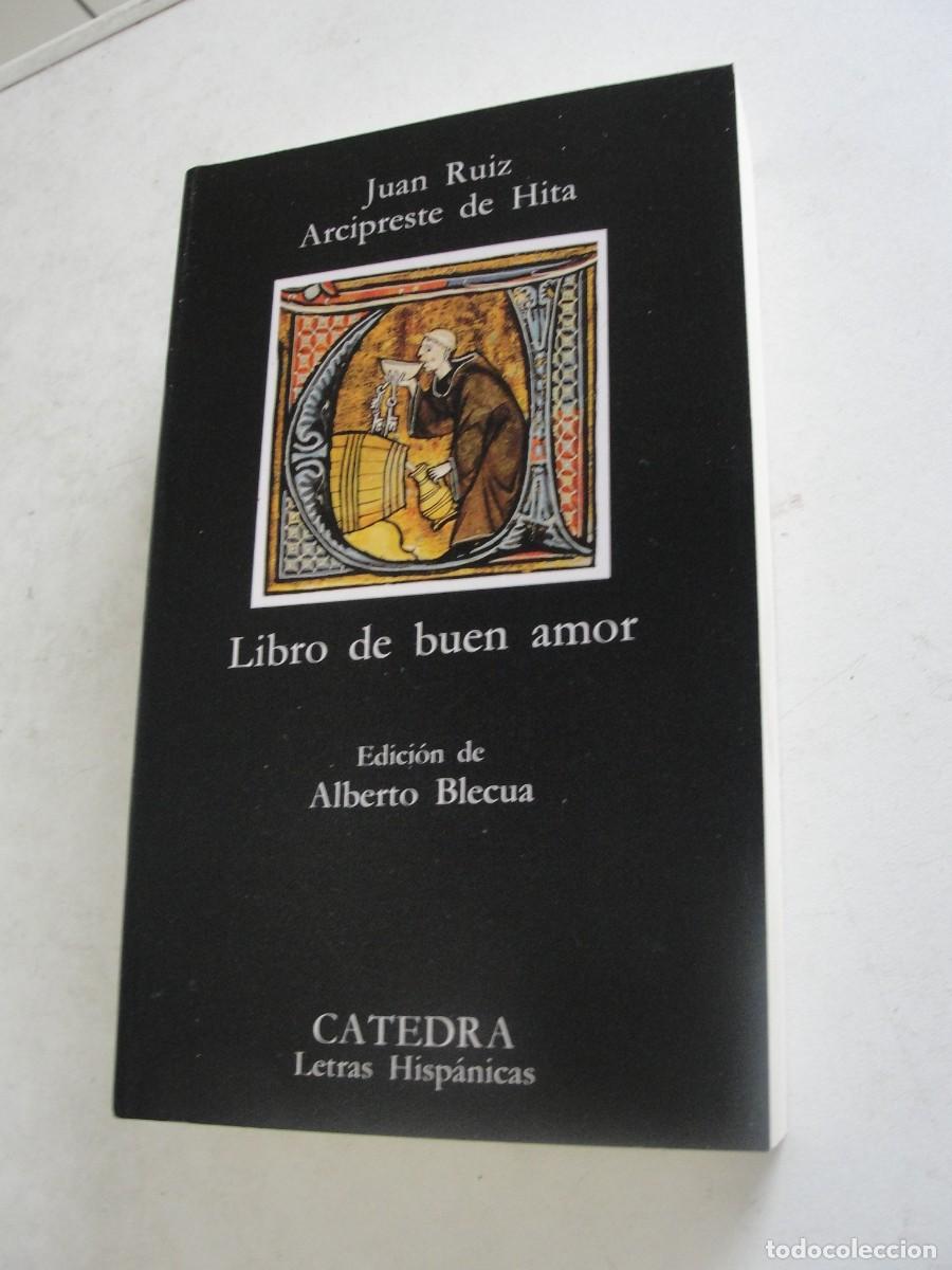 Libros de segunda mano: CATEDRA 70 HISPANICAS - LIBRO DE BUEN AMOR - JUAN RUIZ ARCIPRESTE HITA - A ESTRENAR - BLECUA