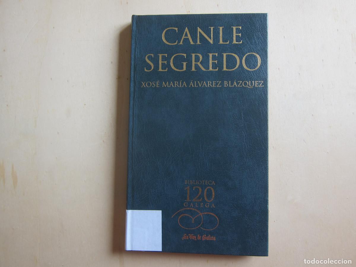 Libros de segunda mano: CANLE SEGREDO - XOSE MAR&Iacute;A ALVAREZ (LVDG) POES&Iacute;A