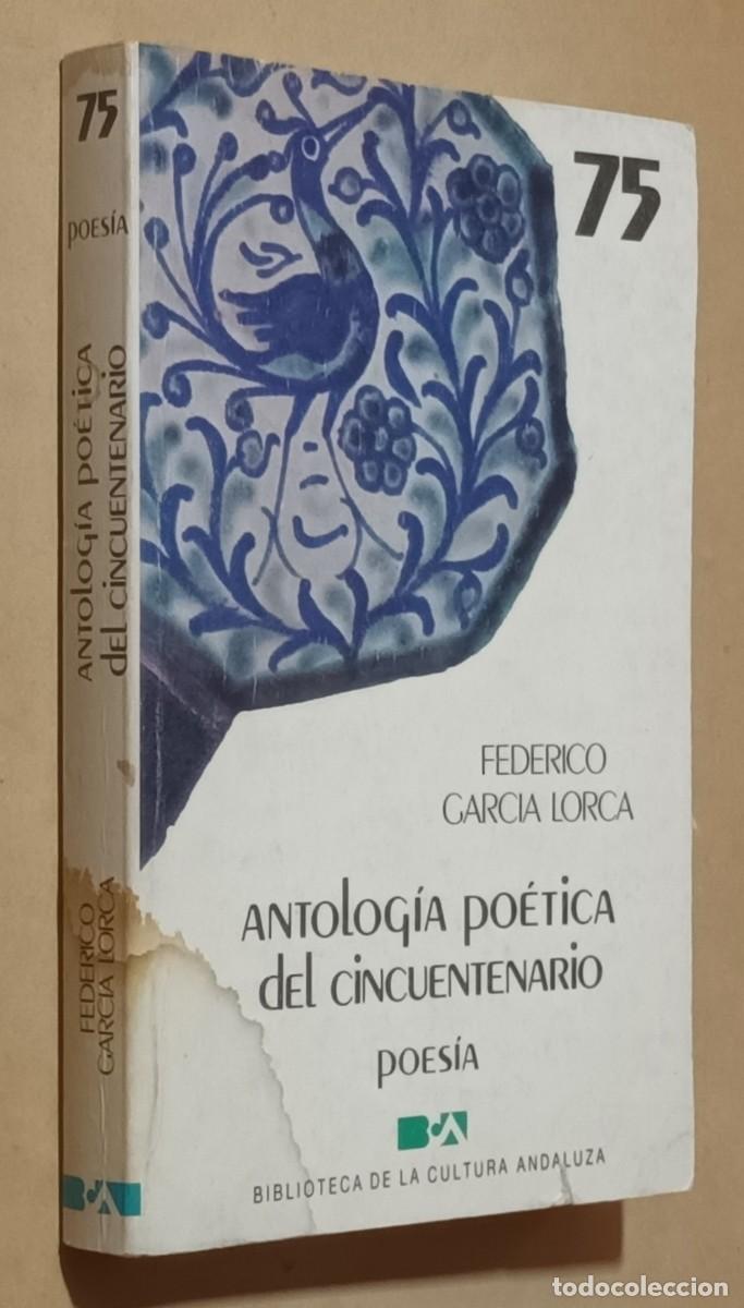 Libros de segunda mano: ANTOLOG&Iacute;A PO&Eacute;TICA DEL CINCUENTENARIO - FEDERICO GARC&Iacute;A LORCA - 1982
