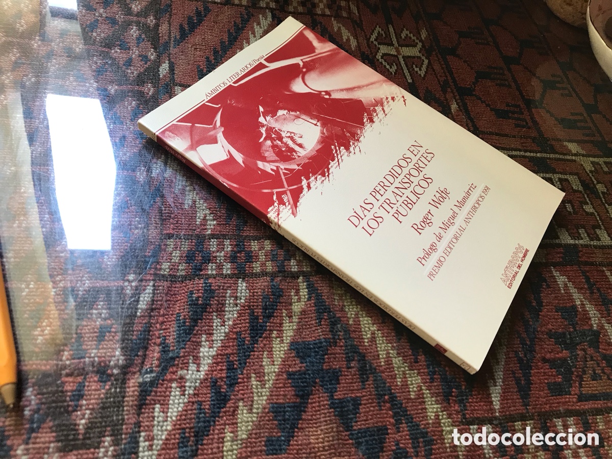 Libros de segunda mano: D&iacute;as perdidos en los transportes p&uacute;blicos. Roger Wolfe. Anthropos