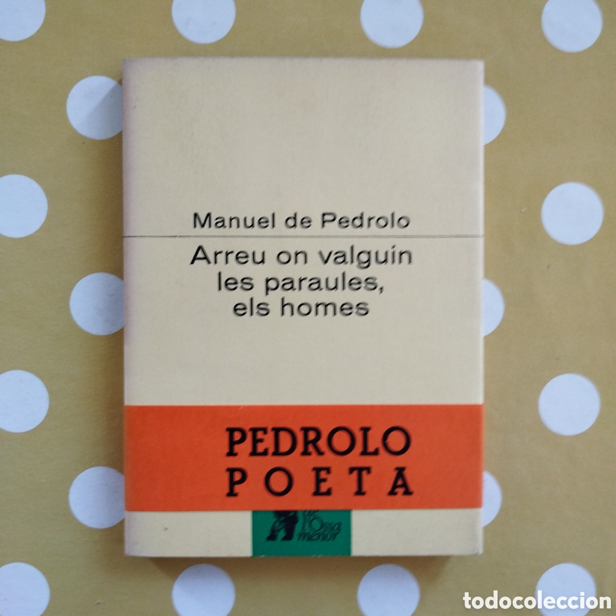 Libros de segunda mano: PAPER DE FIL MANUEL DE PEDROLO ARREU ON VALGUIN LES PARAULES, ELS HOMES SIGNAT 79/100