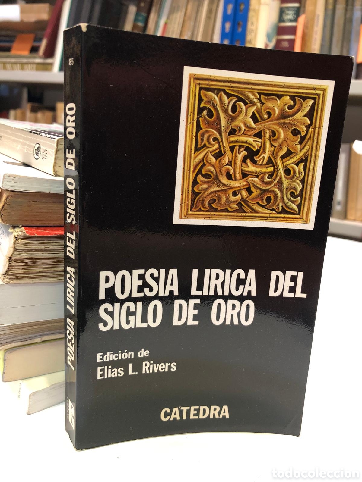 Second hand books: Poes&iacute;a l&iacute;rica del Siglo de Oro - Elias L. Rivers (Ed.)