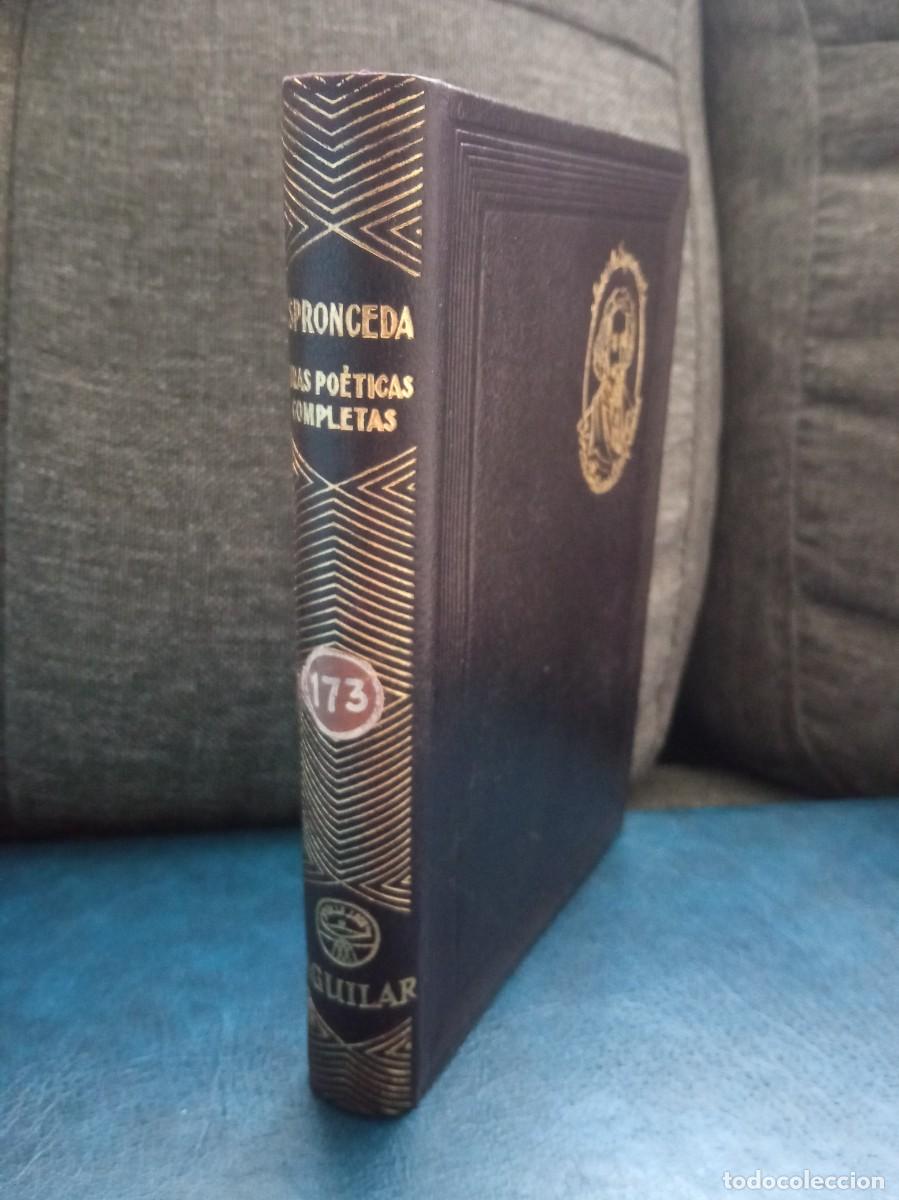 Libros de segunda mano: JOS&Eacute; DE ESPRONCEDA - OBRAS PO&Eacute;TICAS COMPLETAS. AGUILAR, 1951.