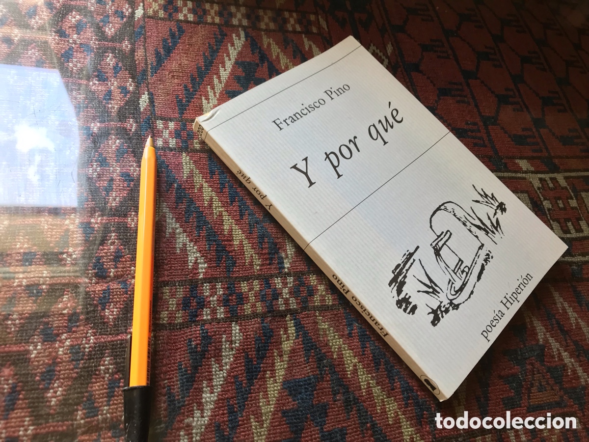 Libros de segunda mano: Y por qu&eacute;. Francisco Pino. Poes&iacute;a Hiperi&oacute;n.