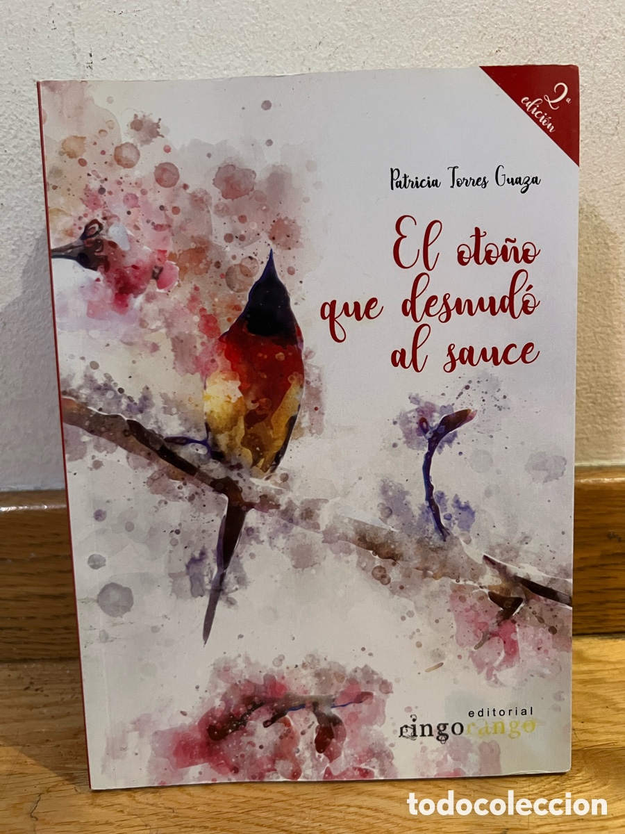 Libros de segunda mano: Patricia Torres Guaza El oto&ntilde;o que desnudo al sauce