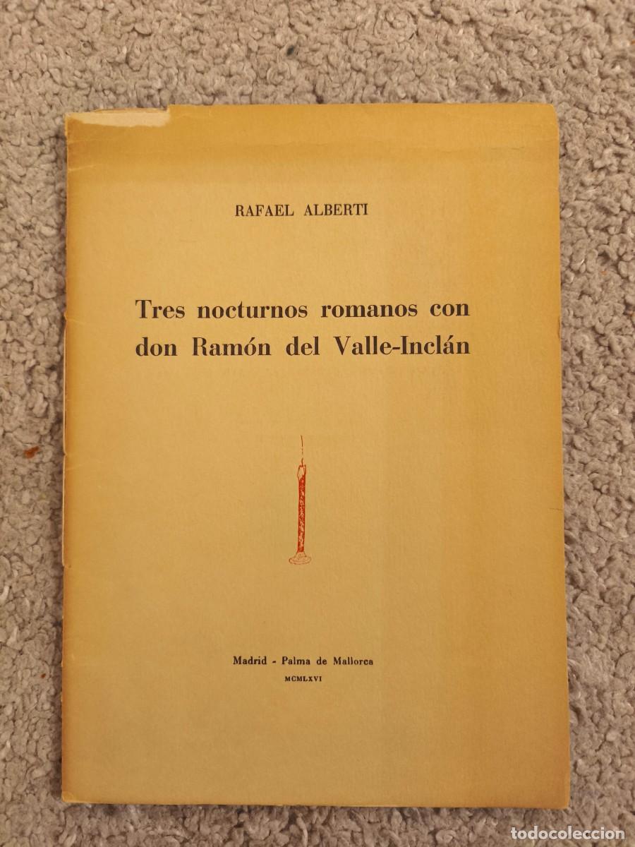 Libros de segunda mano: Tres nocturnos romanos con Don Ram&oacute;n Valle Incl&aacute;n, de Rafael Alberti